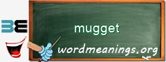 WordMeaning blackboard for mugget